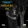 Messiah Black - MBlack Got Dat - Single