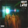 Hotboi $tunna - Sooner Than Later - EP