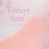 Future Soul - Rig - Single