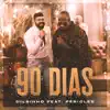 Dilsinho - 90 Dias (feat. Pericles) - Single