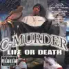 C-Murder - Life or Death