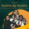 Deepak Pandit & Pratibha Singh Baghel - Naina Re Naina - Single