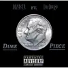 Diza$ta - Dime Piece (feat. LuvDiego) - Single