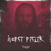 Kezzo - Hepsi Pislik - Single