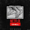 Dreyy Flexx - Netflix and Chill (Riddim) - Single