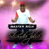 Master Rich - Shanda Pha