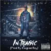 Benjii Jack$on - In Traffic - Single