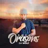 Da Wolf - Nhas Orasons - Single