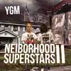 Youngins Gettin Money - Neighborhood Superstars II