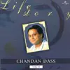 Chandan Dass - Life Story, Vol. 2