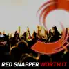 Red Snapper - Worth It (feat. Jo) - Single