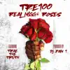 Tre 100 - Real N***a Roses (feat. Trae the Truth) - Single