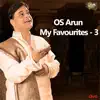 O.S. Arun - Os Arun My Favourites - 3 - EP