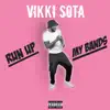 Vikki Sota - Run Up My Bands (Chorus & Adlibs 0Nly) [Chorus & Adlibs 0Nly] - Single