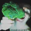 Dan Bull - Rugbuggery (Broccoli Bars 2) - Single