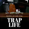 Rollin Green - Trap Life (feat. Lucky Luciano & TREY800) - Single