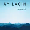 Fon İstanbul - Ay Laçin (Instrumental) - Single