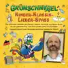 Grünschnabel - Kinder - Klassik - Lieder - Spass