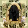 Mizz Frankie J Beatz - Witch Wave