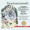 Wanda Wilkomirska, David Oistrakh & Arthur Rubinstein - Szymanowski: Concerto pour violon No. 1, Symphonie No. 4, Mythes & 4 Mazurkas