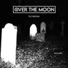 Over The Moon - My Demise (Acoustic) - Single