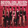 Tokyo Performance Doll (1990~1994) - SEVEN ON SEVEN 〜Cha-DANCE Party Vol.7