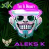 AleksK - This is Monkey - Single