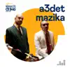 Kahareb - A3det Mazika (Deezer Sessions) - EP