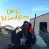 BLINDFIRE - Ufc - Single