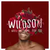 Wildson - I Will Be Home for You - Single