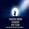 Kunal Ganjawala - Taron Mein Chand Ho Tum... - Single