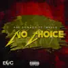 EDC Lowkey - No Choice (feat. Mello) - Single