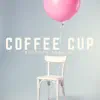 Anthony Lazaro - Coffee Cup - Single