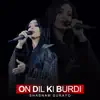 Shabnam Surayo - On Dil Ki Burdi - Single