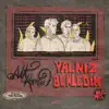 Alt Komşu - Yalnız Bekledim - Single