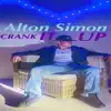 Alton Simon - Crank It Up - Single