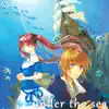 ArcadiaHearts - under the sea - Single