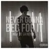 Nick De La Hoyde - Never Gonna Beg For It - Single