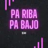 DJ Ishi & GUARACHA MeXa - Pa Riba Pa Bajo - Single