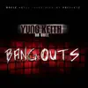 Yung Keith - Bang Outs