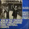 FanChants: North Melbourne Fans - Join In the Chorus - North Melbourne Fans Football Chants - Single