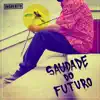 Inquérito - Saudade do Futuro - Single