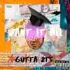 Gutta2Ts - Want It All - Single