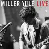 Miller Yule - Miller Yule Live