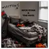 The Mess & Nick Ryan - Waiting - Single