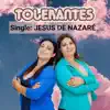 Tolerantes Dupla - Jesus de Nazaré - Single