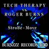 Tech Therapy & Roger Burns - Strobe - Move [Tech Therapy vs. Roger Burns] - Single