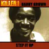 Barry Brown - Step It Up