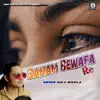 Golu Shukla - Sanam Bewafa Re - Single