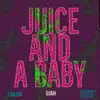 Ujah - Juice and a Baby - Single